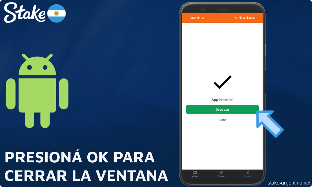 Presioná OK para cerrar la ventana de la aplicación Stake
